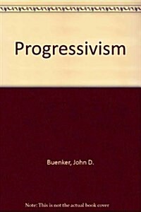 Progressivism (Paperback)