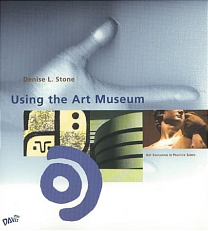 Using the Art Museum (Paperback)