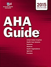 AHA Guide to the Health Care Field (Paperback, 1st)