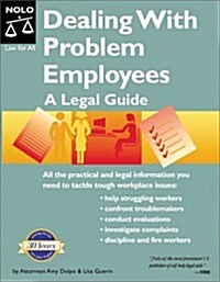 Dealing with Problem Employees: A Legal Guide (Book with CD-ROM) (Dealing With Problem Employees, 1st ed) (Paperback)
