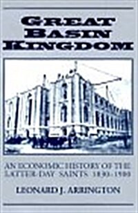 Great Basin Kingdom: An Economic History of Latter-Day Saints 1830-1900 (Paperback)