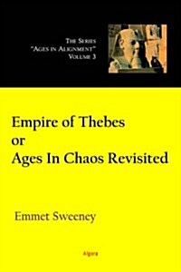 Empire of Thebes or Ages in Chaos Revisited (Paperback)