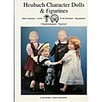 Heubach Character Dolls & Figurines (Hardcover)