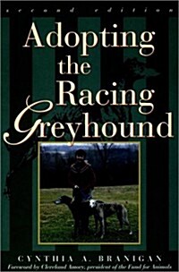 Adopting the Racing Greyhound (Paperback, 2nd)