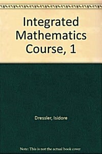 Integrated Mathematics Course, 1 (Hardcover, 2nd)