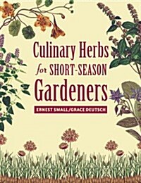 Culinary Herbs for Short-Season Gardeners (Paperback, 1st)
