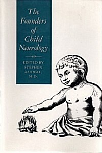 Founders of Child Neurology (Hardcover)