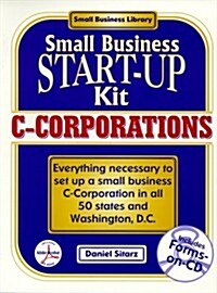 C-Corporations: Small Business Start-Up Kit (Small Business Start-Up Kits) (Paperback)