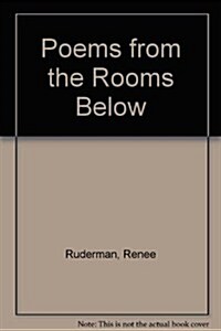 Poems from the Rooms Below (Paperback)