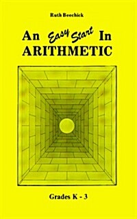 Easy Start in Arithmetic/K-3: (Paperback)