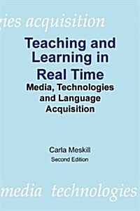 Teaching and Learning in Real Time (Paperback, New)
