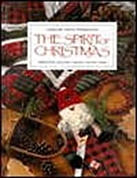 The Spirit of Christmas (Creative Holiday Ideas) (Hardcover, 1st)