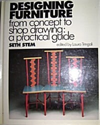 Designing Furniture from Concept to Shop Drawing: A Practical Guide (Hardcover)