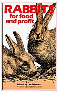 Rabbits for Food and Profit (Paperback, Revised)