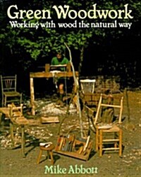 [중고] Green Woodwork: Working with Wood the Natural Way (Paperback)