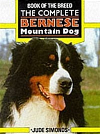 The Complete Bernese Mountain Dog (Hardcover)