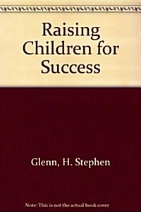 Raising Children for Success (Paperback)