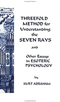 Threefold Method for Understanding the Seven Rays (Paperback)