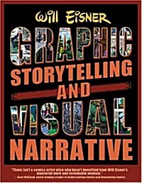 Graphic Storytelling and Visual Narrative (Paperback)