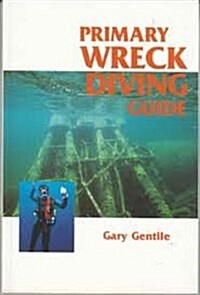 Primary Wreck-Diving Guide (Paperback)