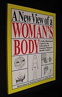 A New View of a Womans Body (Paperback)