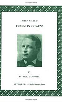 Who Killed Franklin Gowen? (Paperback)