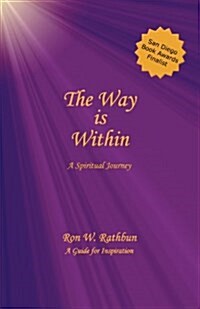 The Way Is Within: A Spiritual Journey (Paperback)