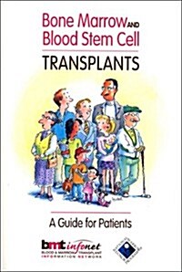 Bone Marrow and Blood Stem Cell Transplants (Paperback)