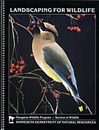 Landscaping for Wildlife (Paperback, Spiral)