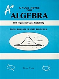 A-Plus Notes for Algebra (Paperback, 3rd)