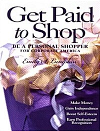 Get Paid to Shop (Paperback)