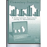 Elementary Statistics: A Conceptual Approach Using a Spreadsheet (Paperback)