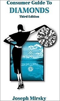 Consumer Guide To Diamonds, Third Edition (Paperback)