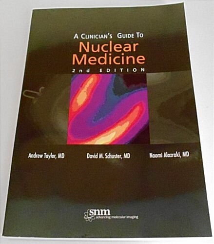 A Clinicians Guide to Nuclear Medicine (Paperback, 2nd)