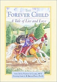 The Forever Child: A Tale of Lies and Love (Paperback)