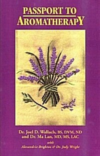 Passport to Aromatherapy (Paperback)