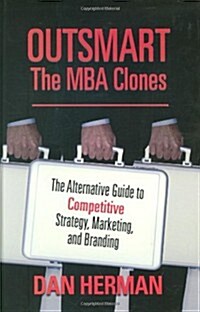 Outsmart the MBA Clones (Hardcover)