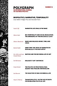 Polygraph 18: Biopolitics, Narrative, Temporality (Paperback, 1st)