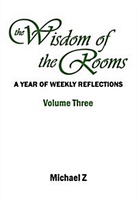 The Wisdom of the Rooms - Volume Three (Paperback)