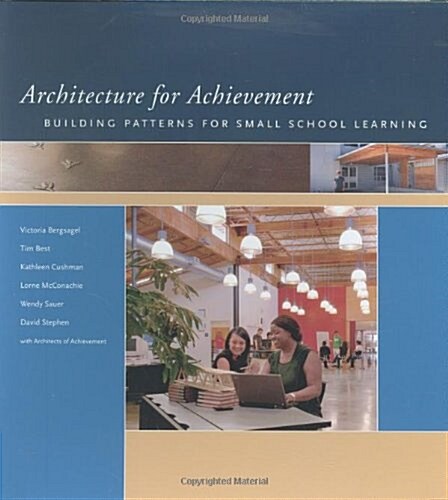 Architecture for Achievement: Building Patterns for Small School Learning (Perfect Paperback)