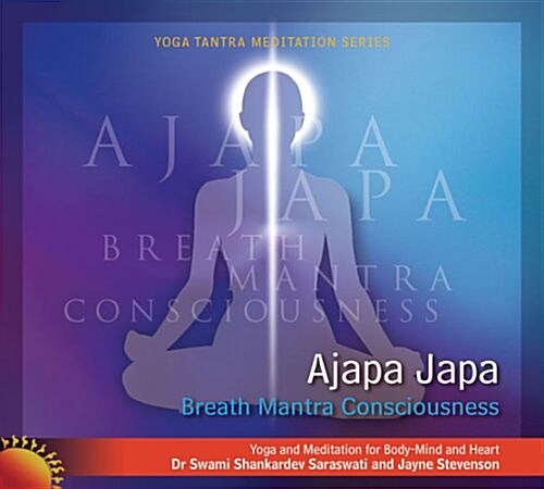 Ajapa Japa Meditation, Breath Mantra Consciousness (Double CD) (Audio CD, Talk and Guided Meditations /114 minutes)