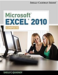 Bundle: Microsoft Excel 2010: Complete + Microsoft Office 2010 180-day Subscription + SAM 2010 Assessment, Training, and Projects v2.0 Printed Access  (Paperback, 1st)