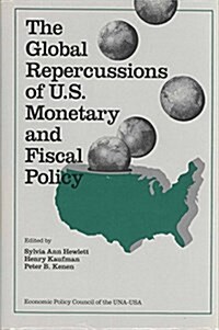 The Global Repercussions of U.S. Monetary and Fiscal Policy (Hardcover)