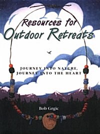 Resources for Outdoor Retreats (Paperback)