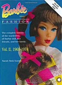 Barbie Doll Fashion: Vol. 2, 1968-1974 (Barbie Doll Fashion) (Hardcover)