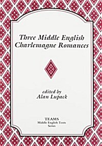 Three Middle English Charlemagne ROM PB (Paperback)