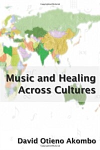 Music and Healing Across Cultures (Paperback)