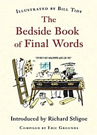 The Bedside Book of Final Words (Hardcover)