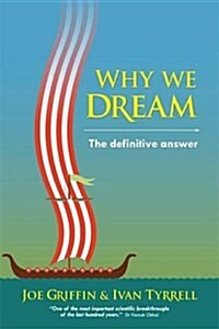 Why We Dream : The Definitive Answer (Paperback)