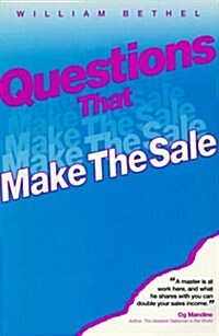 Questions That Make the Sale (Paperback)